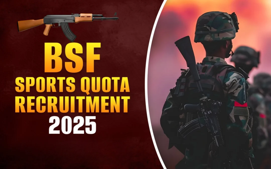 BSF Constable (Sports Quota) Recruitment 2025